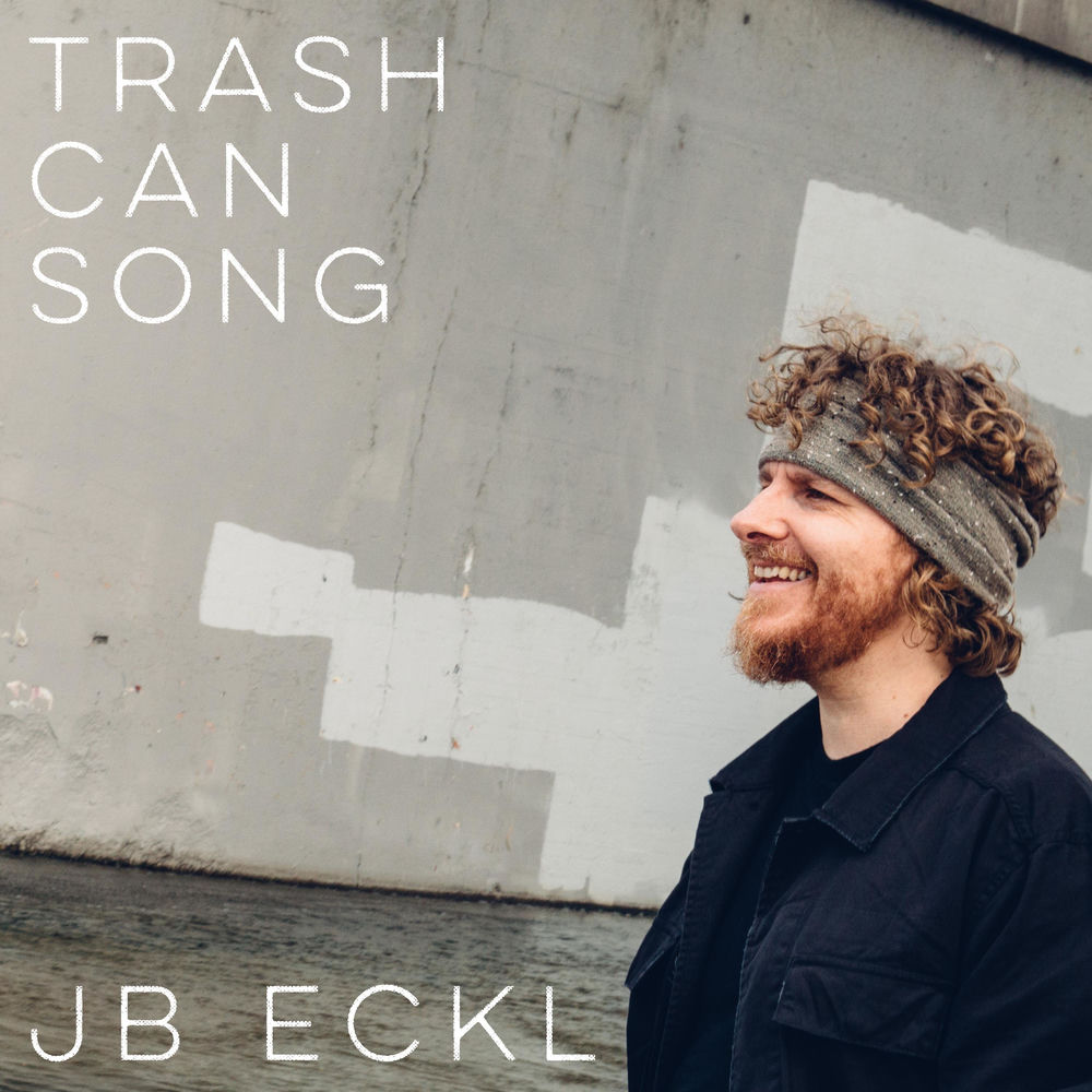 Trash Can Song by JB Eckl — cover