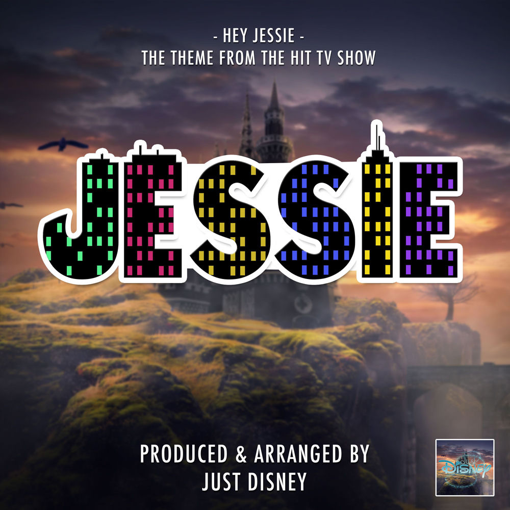 Hey Jessie (From "Jessie")