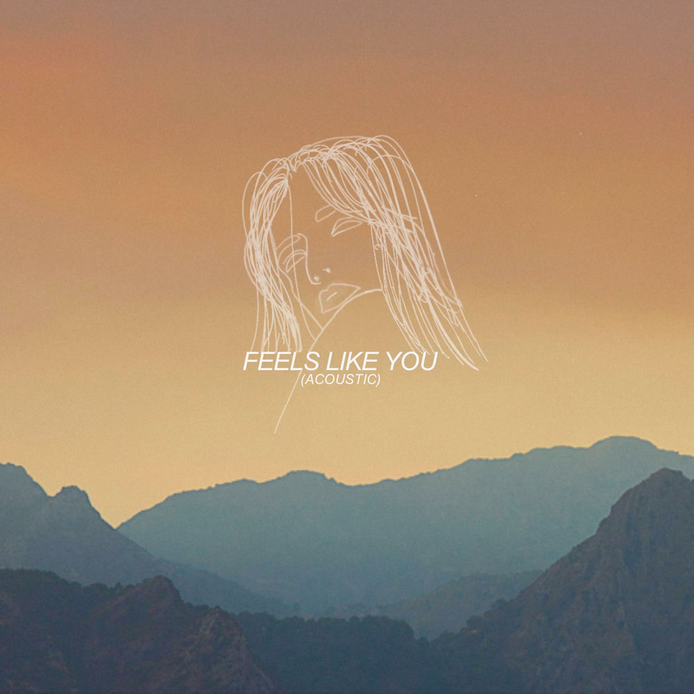 Feels Like You - Acoustic