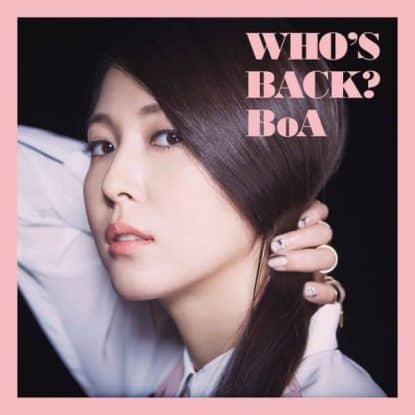 Who's Back by BoA - Mixed by Jon Rezin