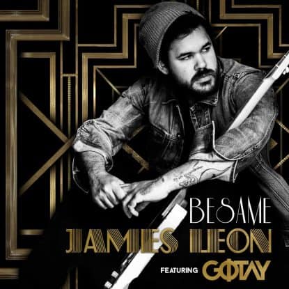 Besame (feat. Gotay) - by James Leon mixed by Jon Rezin