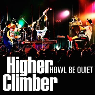 Howl Be Quiet - Higher Climber - Mixed by Jon Rezin