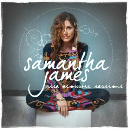 Rise Acoustic Session by Samantha James mixed by Jon Rezin