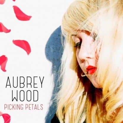 Picking Petals by Aubrey Wood mixed by Jon Rezin