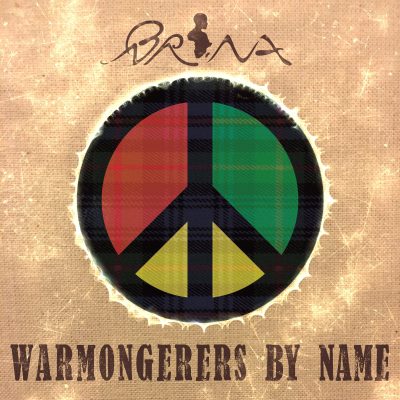 Warmongers By Name by Brina mastered by Jon Rezin