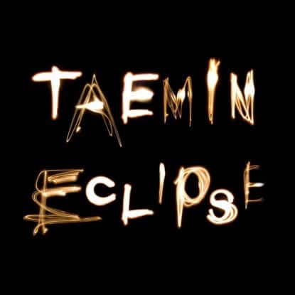 Eclipse by Taemin mixed by Jon Rezin