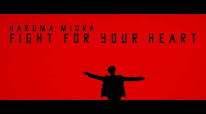 Fight for your Heart by Haruma Miura mixed by Jon Rezin
