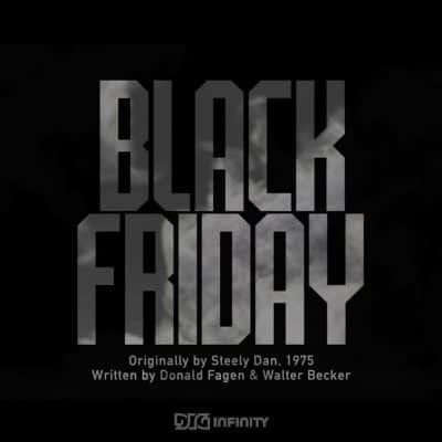 Black Friday by Dig Infinity mixed & mastered by Jon Rezin