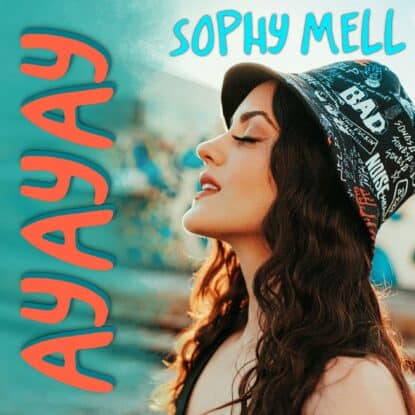 Ayayay by Sophy Mell - Mastered by Jon Rezin