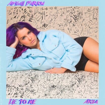 Lie To Me by Abigail Barlow & Ariza - Mixed & Mastered by Jon Rezin