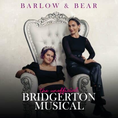 The Unofficial Bridgerton Musical by Barlow & Bear, Abigail Barlow, Emily Bear - Mixed by Jon Rezin & Scott Michael Smith, Mastered by Jon Rezin