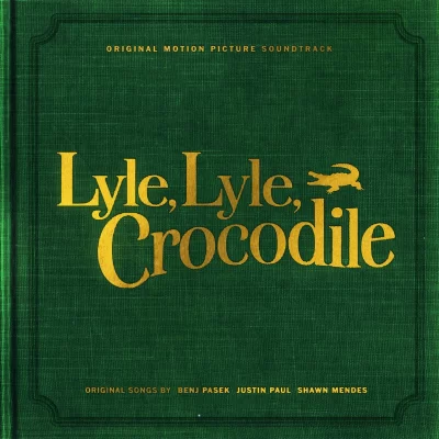 Lyle Lyle Crocodile Shawn Mendez, Benj Pasek, Justin Paul - mixed by Jon Rezin