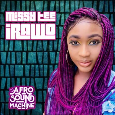 Irawo (feat. Missy Tee) by Afro Sound Machine - Produced, Mixed & Mastered by Jon Rezin