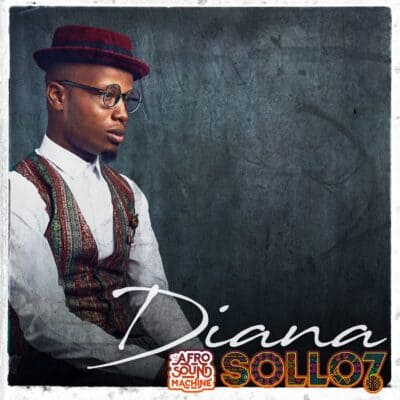 Diana (feat. SOLLO7) by Afro Sound Machine - produced Mixed Mastered by Jon Rezin