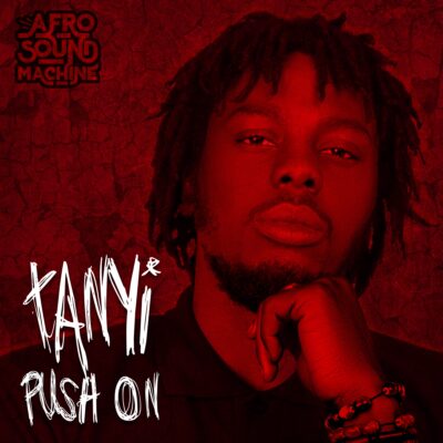 Push On by Afro Sound Machine & TANYI - Produced, Mixed & Mastered by Jon Rezin