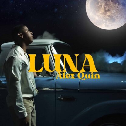 Luna by Alex Quin - Stem Mastered by Jon Rezin