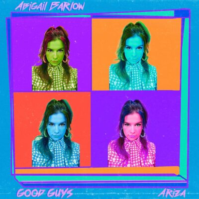 Good Guys by Abigail Barlow & Ariza - Mixed & Mastered by Jon Rezin